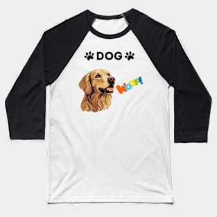 dog Woof Baseball T-Shirt